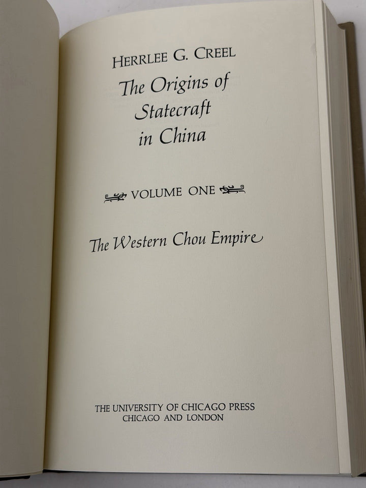Origins of Statecraft in China Vol 1 Herrlee Creel 1970s Univ Chicago Press HC